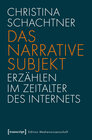 Buchcover Das narrative Subjekt - Erzählen im Zeitalter des Internets