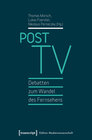 Buchcover Post TV - Debatten zum Wandel des Fernsehens
