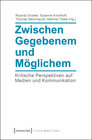 Buchcover Zwischen Gegebenem und Möglichem