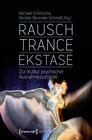 Buchcover Rausch - Trance - Ekstase