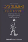 Buchcover Das Subjekt des Fußballs
