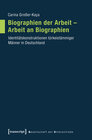 Buchcover Biographien der Arbeit - Arbeit an Biographien