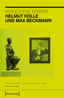 Buchcover Vergessene Körper: Helmut Kolle und Max Beckmann
