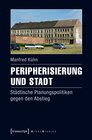 Buchcover Peripherisierung und Stadt