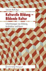 Buchcover Kulturelle Bildung - Bildende Kultur