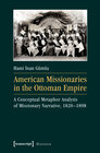 Buchcover American Missionaries in the Ottoman Empire