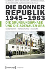 Buchcover Die Bonner Republik 1945-1963 - Die Gründungsphase und die Adenauer-Ära