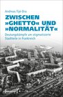 Buchcover Zwischen »Ghetto« und »Normalität«
