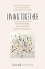 Buchcover Living Together – Roland Barthes, the Individual and the Community