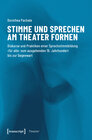 Buchcover Stimme und Sprechen am Theater formen