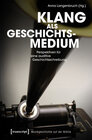 Buchcover Klang als Geschichtsmedium