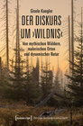 Buchcover Der Diskurs um ›Wildnis‹