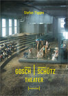 Buchcover Jürgen Gosch/Johannes Schütz Theater