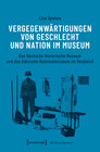 Buchcover Vergegenwärtigungen von Geschlecht und Nation im Museum