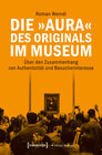 Buchcover Die »Aura« des Originals im Museum
