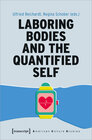 Buchcover Laboring Bodies and the Quantified Self