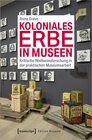 Buchcover Koloniales Erbe in Museen
