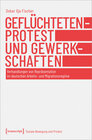 Buchcover Geflüchtetenprotest und Gewerkschaften