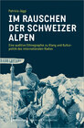 Buchcover Im Rauschen der Schweizer Alpen