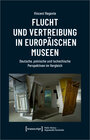 Buchcover Flucht und Vertreibung in europäischen Museen