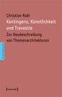 Buchcover Kontingenz, Künstlichkeit und Travestie