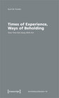 Buchcover Times of Experience, Ways of Beholding