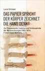 Buchcover Das Papier spricht - Der Körper zeichnet - Die Hand denkt