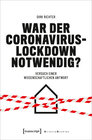 Buchcover War der Coronavirus-Lockdown notwendig?