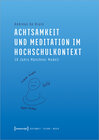 Buchcover Achtsamkeit und Meditation im Hochschulkontext