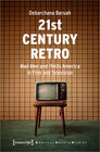 Buchcover 21st Century Retro: "Mad Men" and 1960s America in Film and Television