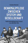 Buchcover Denkmalpflege zwischen System und Gesellschaft