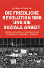 Buchcover Die Friedliche Revolution 1989 und die Soziale Arbeit