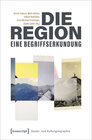 Buchcover Die Region - eine Begriffserkundung