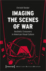 Buchcover Imaging the Scenes of War