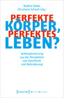 Buchcover Perfekte Körper, perfektes Leben?