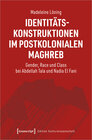 Buchcover Identitätskonstruktionen im postkolonialen Maghreb