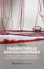 Buchcover Transkulturelle Ausstellungspraxis