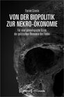 Buchcover Von der Biopolitik zur Nekro-Ökonomie