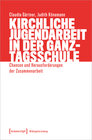 Buchcover Kirchliche Jugendarbeit in der Ganztagsschule