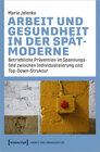 Buchcover Arbeit und Gesundheit in der Spätmoderne