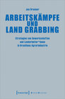 Buchcover Arbeitskämpfe und Land Grabbing
