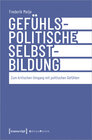 Buchcover Gefühlspolitische Selbst-Bildung