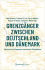 Buchcover Grenzgänger zwischen Deutschland und Dänemark