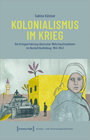Buchcover Kolonialismus im Krieg