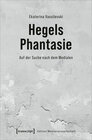 Buchcover Hegels Phantasie