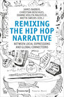 Buchcover Remixing the Hip Hop Narrative