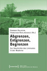 Buchcover Abgrenzen, Entgrenzen, Begrenzen