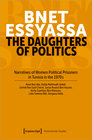 Buchcover Bnet Essyassa - The Daughters of Politics
