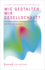 Buchcover Wie gestalten wir Gesellschaft?