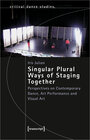 Buchcover Singular Plural Ways of Staging Together